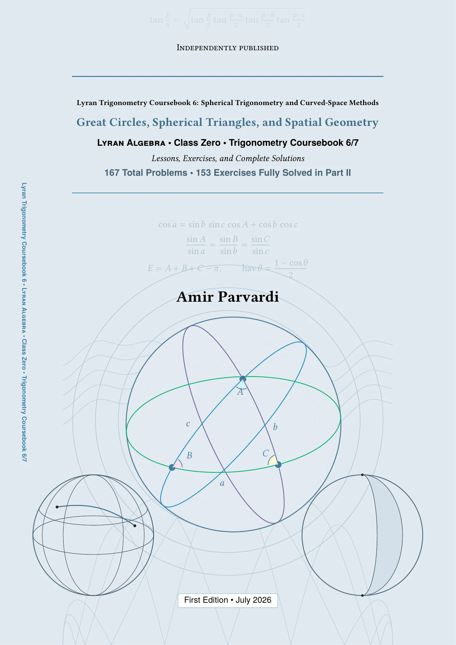 Front cover of Spherical Trigonometry and Curved-Space Methods by Amir Parvardi.